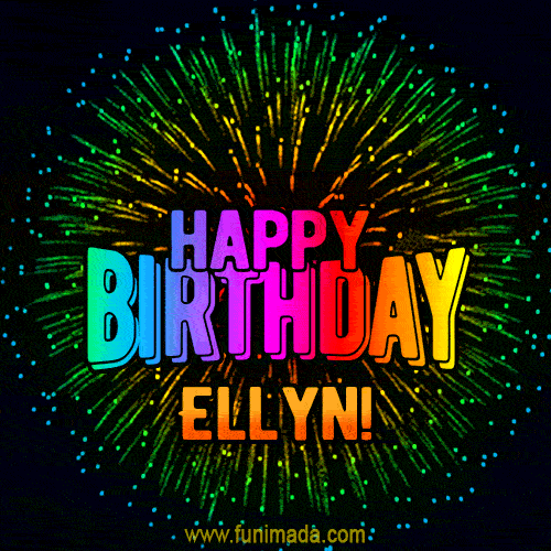 New Bursting with Colors Happy Birthday Ellyn GIF and Video with Music