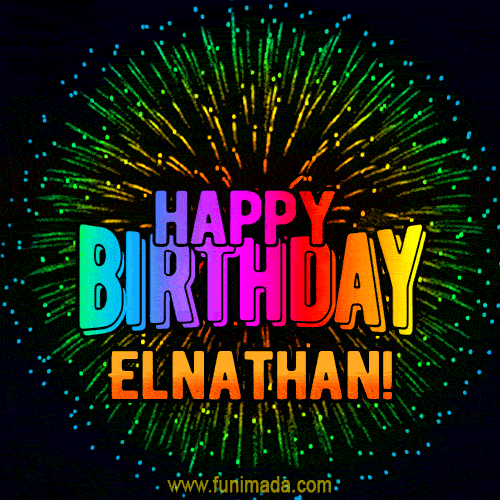 New Bursting with Colors Happy Birthday Elnathan GIF and Video with Music