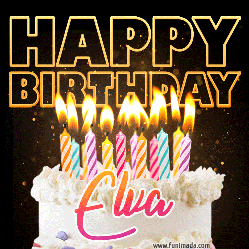 Elva - Animated Happy Birthday Cake GIF Image for WhatsApp