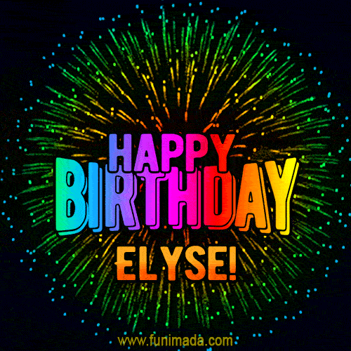 New Bursting with Colors Happy Birthday Elyse GIF and Video with Music