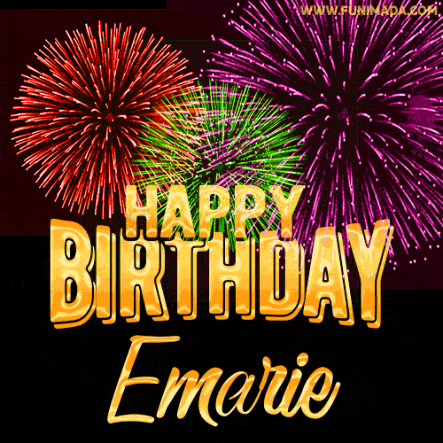 Wishing You A Happy Birthday, Emarie! Best fireworks GIF animated greeting card.