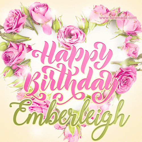 Pink rose heart shaped bouquet - Happy Birthday Card for Emberleigh
