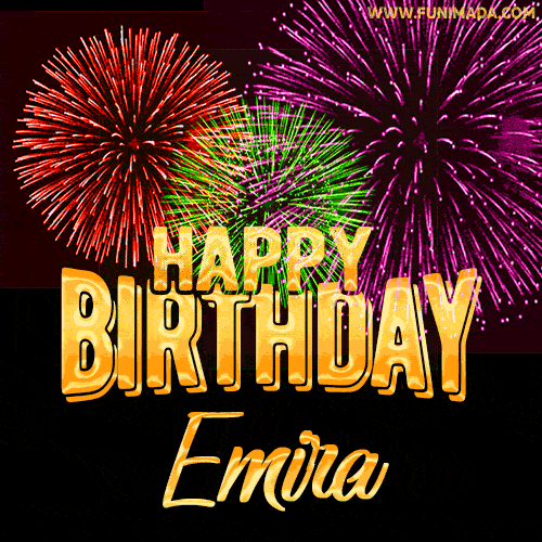 Wishing You A Happy Birthday, Emira! Best fireworks GIF animated greeting card.