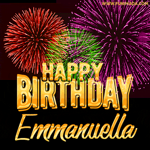 Wishing You A Happy Birthday, Emmanuella! Best fireworks GIF animated greeting card.