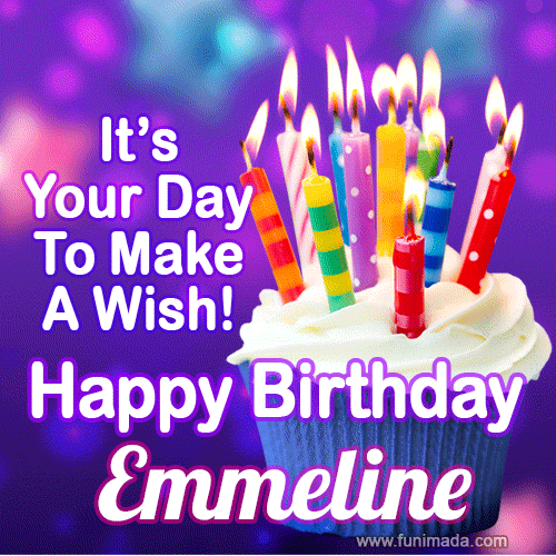 It's Your Day To Make A Wish! Happy Birthday Emmeline!