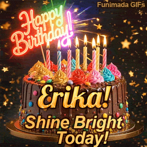 Burning birthday candles on top of a chocolate drip cake with the text Shine Bright Today! at the base, personalized for Erika.