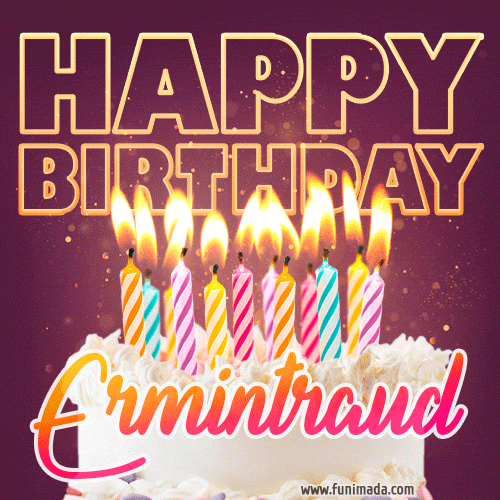 Ermintraud - Animated Happy Birthday Cake GIF Image for WhatsApp