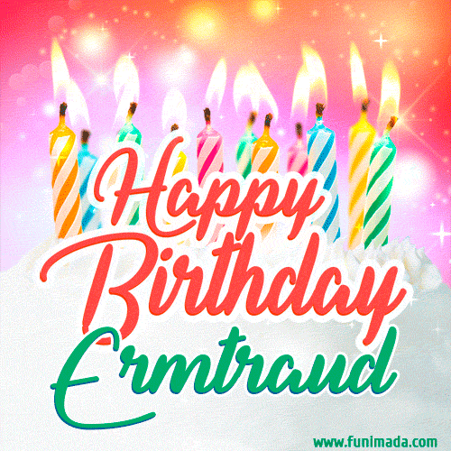 Happy Birthday GIF for Ermtraud with Birthday Cake and Lit Candles