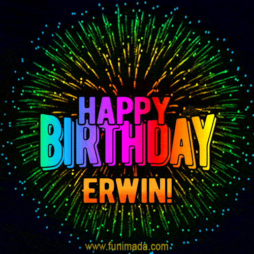 New Bursting with Colors Happy Birthday Erwin GIF and Video with Music
