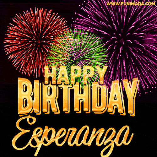 Wishing You A Happy Birthday, Esperanza! Best fireworks GIF animated greeting card.