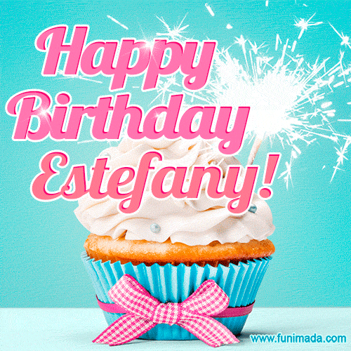 Happy Birthday Estefany! Elegang Sparkling Cupcake GIF Image.