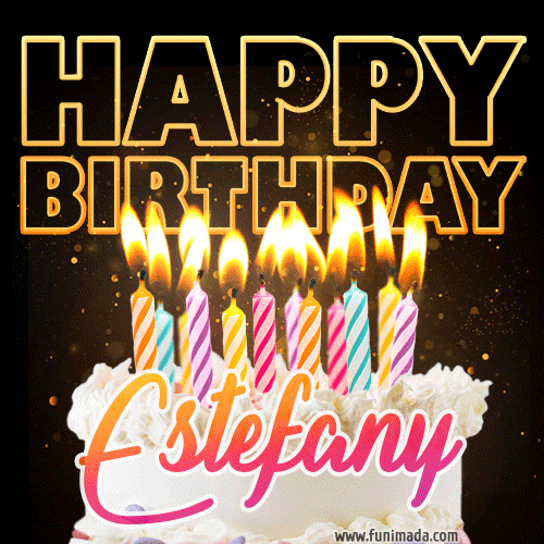 Estefany - Animated Happy Birthday Cake GIF Image for WhatsApp