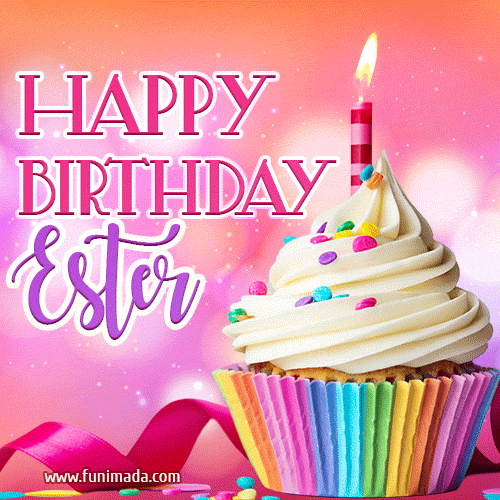 Happy Birthday Ester - Lovely Animated GIF