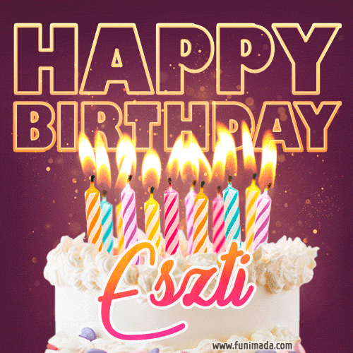 Eszti - Animated Happy Birthday Cake GIF Image for WhatsApp
