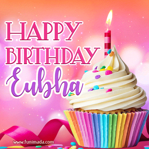 Happy Birthday Eubha - Lovely Animated GIF
