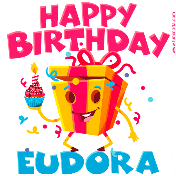Funny Happy Birthday Eudora GIF