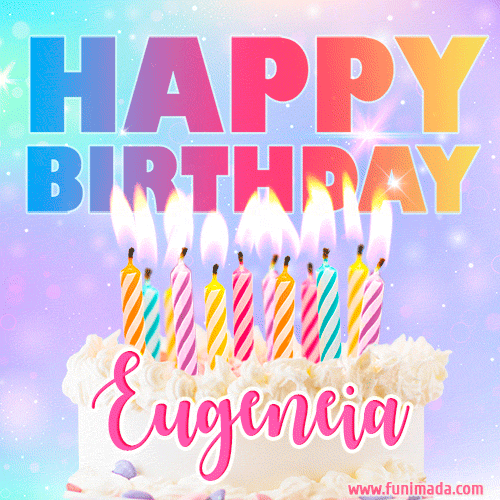 Animated Happy Birthday Cake with Name Eugeneia and Burning Candles