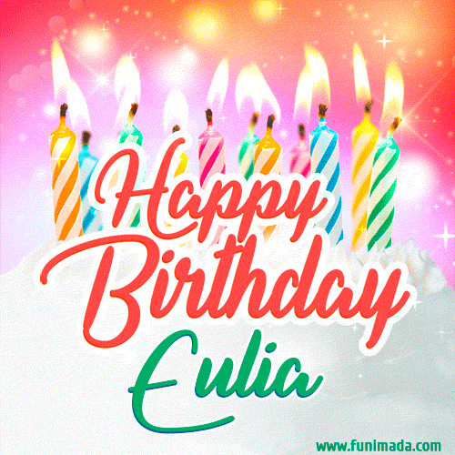 Happy Birthday GIF for Eulia with Birthday Cake and Lit Candles