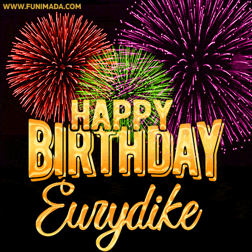 Wishing You A Happy Birthday, Eurydike! Best fireworks GIF animated greeting card.