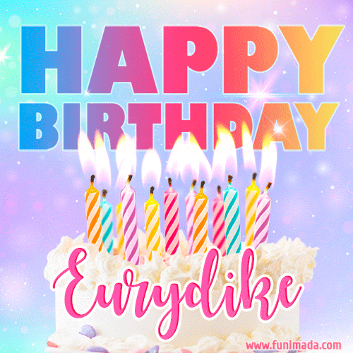 Animated Happy Birthday Cake with Name Eurydike and Burning Candles