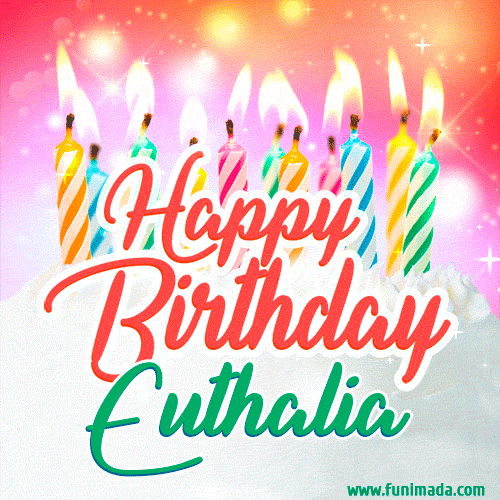 Happy Birthday GIF for Euthalia with Birthday Cake and Lit Candles