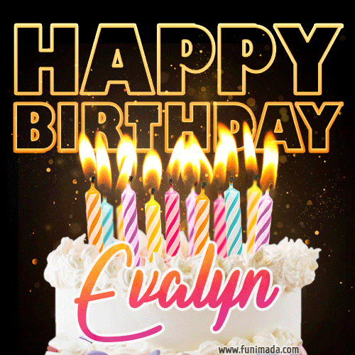 Evalyn - Animated Happy Birthday Cake GIF Image for WhatsApp