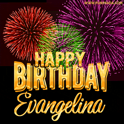 Wishing You A Happy Birthday, Evangelina! Best fireworks GIF animated greeting card.