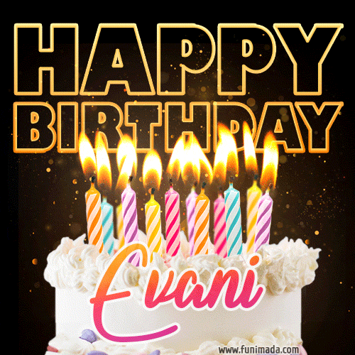 Evani - Animated Happy Birthday Cake GIF Image for WhatsApp