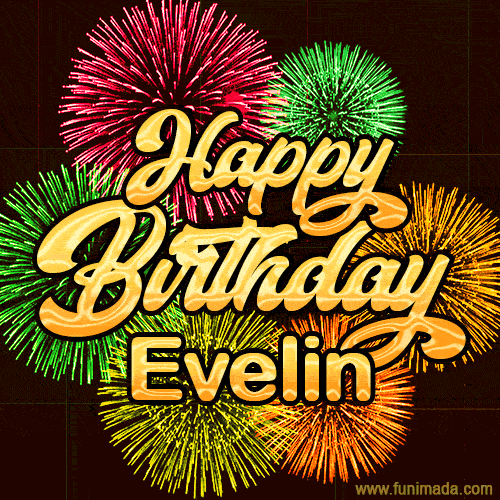 Golden text reading 'Happy Birthday Evelin' surrounded by vibrant fireworks in red, green, and yellow, set against a dark background in this celebratory birthday GIF.