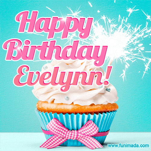 Happy Birthday Evelynn! Elegang Sparkling Cupcake GIF Image.