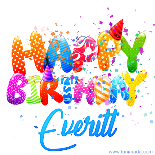 Happy Birthday Everitt - Creative Personalized GIF With Name