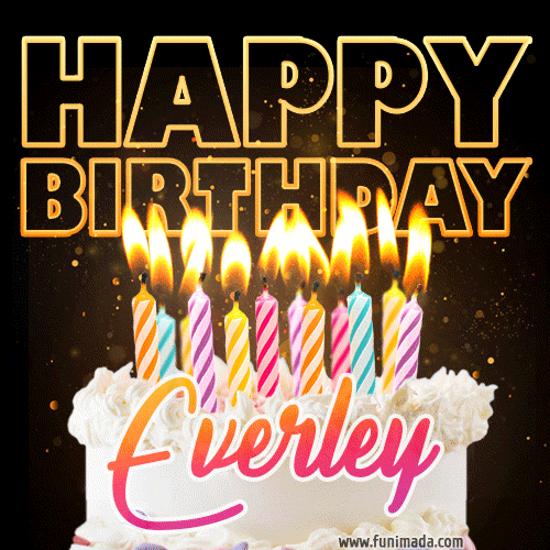 Everley - Animated Happy Birthday Cake GIF Image for WhatsApp