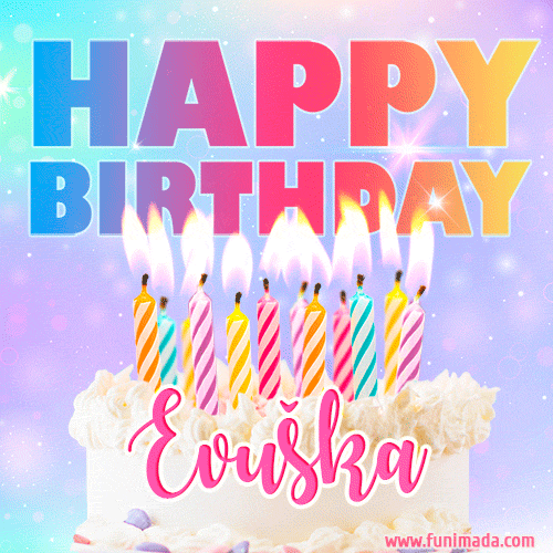 A vibrant animated name GIF with the words 'Happy Birthday Evuška' with colorful candles on a creamy cake. The background sparkles with pastel shades, adding a festive touch.