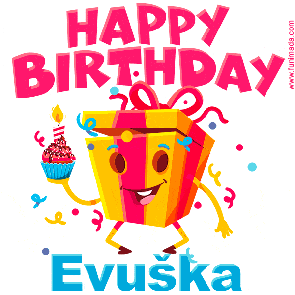A vibrant and funny gift box character with a happy face dancing with a cupcake and the text 'Happy Birthday Evuška,' surrounded by animated confetti and party vibes.