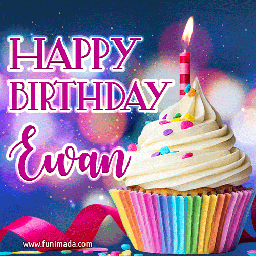Happy Birthday Ewan - Lovely Animated GIF