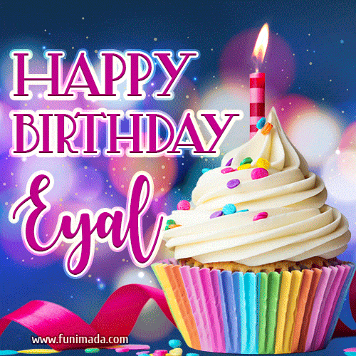 Happy Birthday Eyal - Lovely Animated GIF