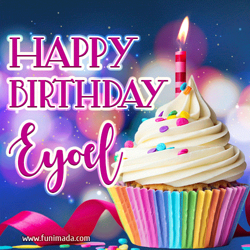 Happy Birthday Eyoel - Lovely Animated GIF