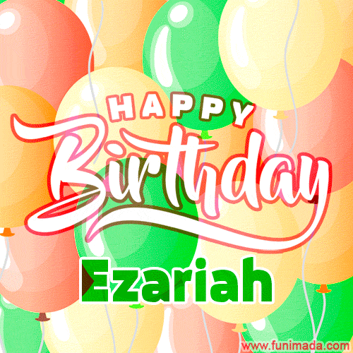 Happy Birthday Image for Ezariah. Colorful Birthday Balloons GIF Animation.