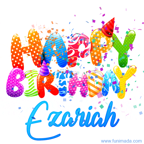 Happy Birthday Ezariah - Creative Personalized GIF With Name
