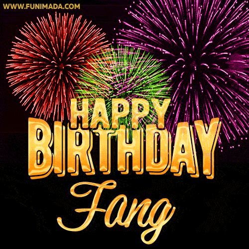 Wishing You A Happy Birthday, Fang! Best fireworks GIF animated greeting card.