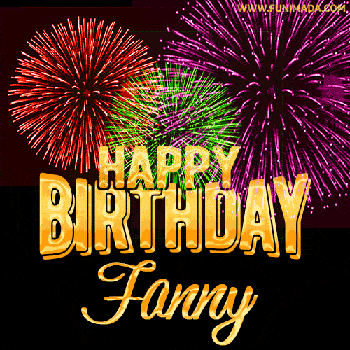 Wishing You A Happy Birthday, Fanny! Best fireworks GIF animated greeting card.