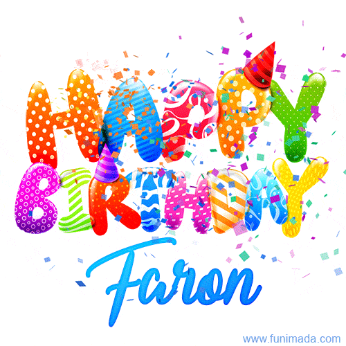 Happy Birthday Faron - Creative Personalized GIF With Name