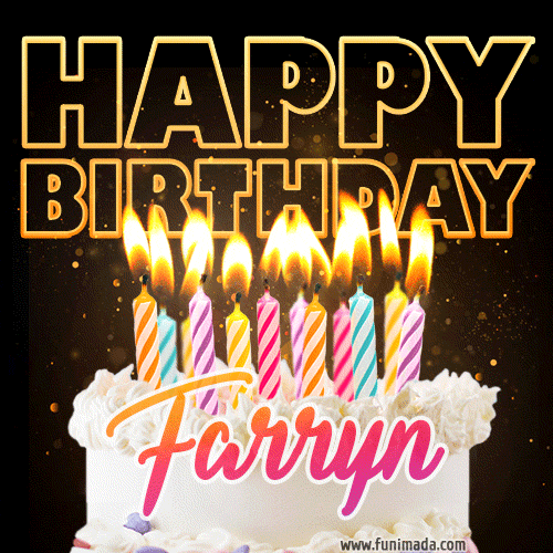 Farryn - Animated Happy Birthday Cake GIF Image for WhatsApp