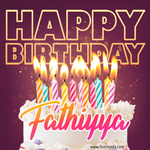 Fathiyya - Animated Happy Birthday Cake GIF Image for WhatsApp