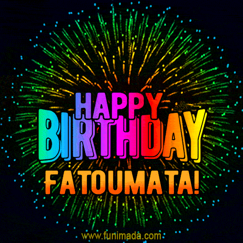 New Bursting with Colors Happy Birthday Fatoumata GIF and Video with Music