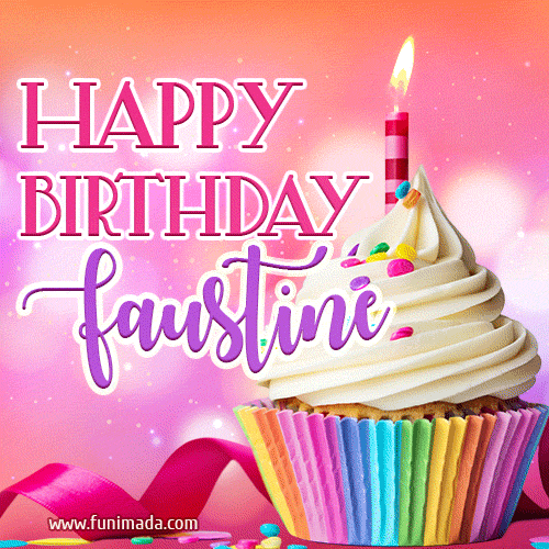 Happy Birthday Faustine - Lovely Animated GIF