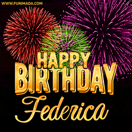 Wishing You A Happy Birthday, Federica! Best fireworks GIF animated greeting card.