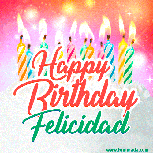Happy Birthday GIF for Felicidad with Birthday Cake and Lit Candles