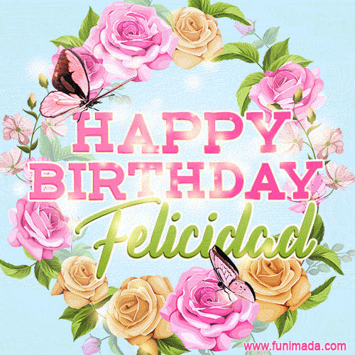 Beautiful Birthday Flowers Card for Felicidad with Glitter Animated Butterflies