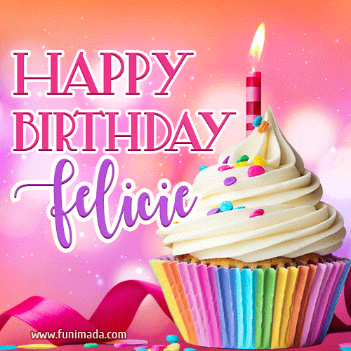 A vibrant birthday GIF featuring a rainbow-colored cupcake topped with white frosting, sprinkles, and a lit candle. The text reads 'Happy Birthday Felicie' in bold pink and violet letters with white outline.